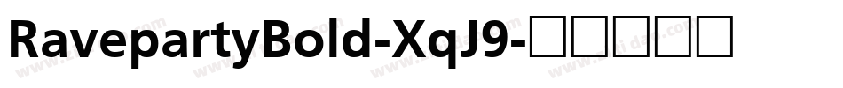 RavepartyBold-XqJ9字体转换