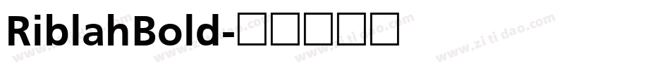 RiblahBold字体转换