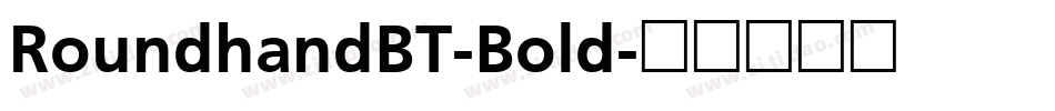 RoundhandBT-Bold字体转换