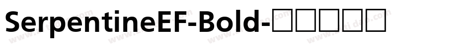 SerpentineEF-Bold字体转换