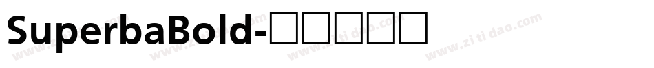 SuperbaBold字体转换