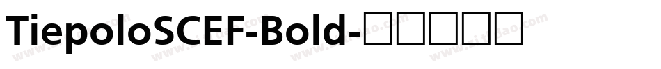 TiepoloSCEF-Bold字体转换
