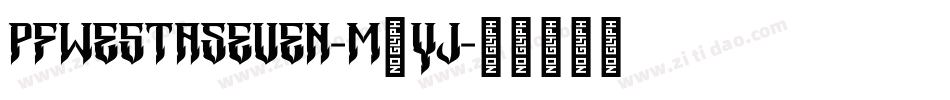 PfWestaSeven-M2YJ字体转换
