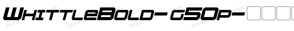 WhittleBold-g50p字体转换