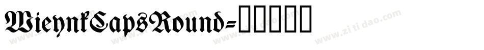 WieynkCapsRound字体转换