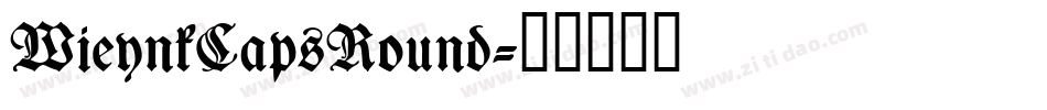 WieynkCapsRound字体转换