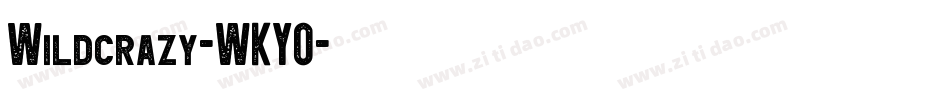 Wildcrazy-WKYO字体转换