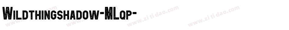 Wildthingshadow-MLqp字体转换
