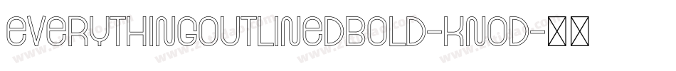 EverythingOutlinedBold-KnOD字体转换