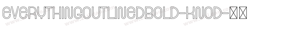 EverythingOutlinedBold-KnOD字体转换