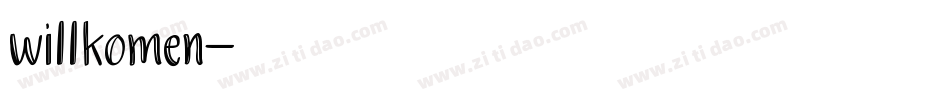 willkomen字体转换