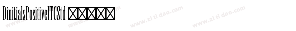 DinitialsPositiveITCStd字体转换