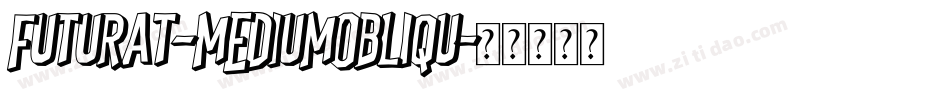 FuturaT-MediumObliqu字体转换