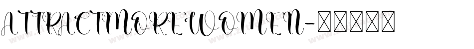 ATTRACTMOREWOMEN字体转换