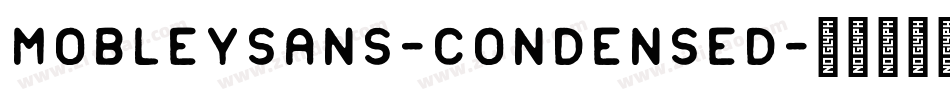 MobleySans-Condensed字体转换