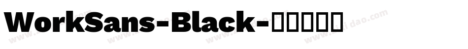 WorkSans-Black字体转换
