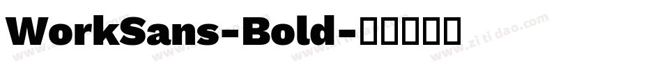 WorkSans-Bold字体转换