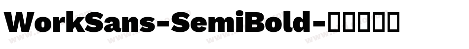 WorkSans-SemiBold字体转换