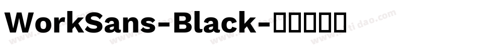 WorkSans-Black字体转换