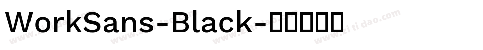 WorkSans-Black字体转换