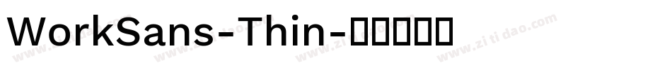 WorkSans-Thin字体转换