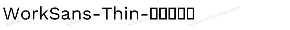 WorkSans-Thin字体转换