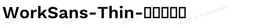WorkSans-Thin字体转换