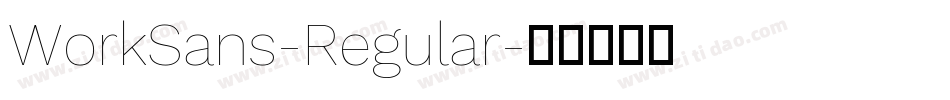 WorkSans-Regular字体转换