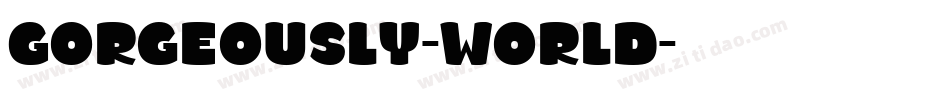 Gorgeously-World字体转换