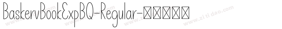 BaskervBookExpBQ-Regular字体转换
