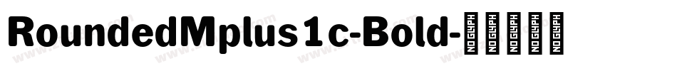 RoundedMplus1c-Bold字体转换