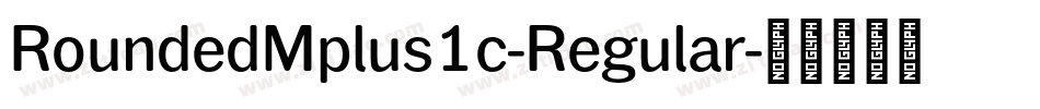 RoundedMplus1c-Regular字体转换