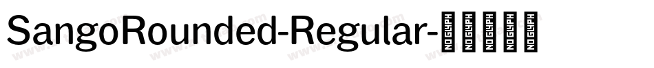 SangoRounded-Regular字体转换