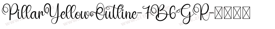 PillarYellowOutline-7B6GR字体转换