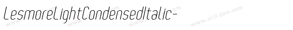 LesmoreLightCondensedItalic字体转换