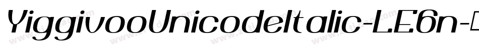 YiggivooUnicodeItalic-LE6n字体转换
