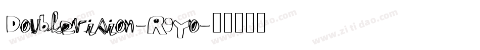 Doublevision-R9Yo字体转换