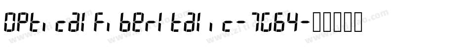 OpticalFiberItalic-7G64字体转换