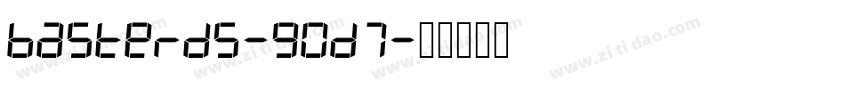 Basterds-90D7字体转换