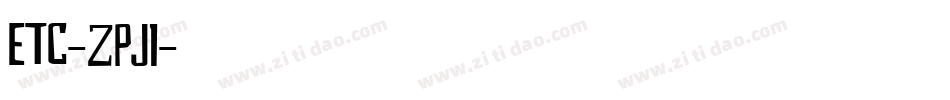 Etc-ZpJl字体转换