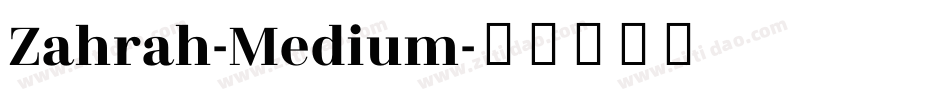 Zahrah-Medium字体转换
