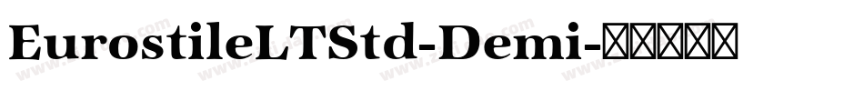 EurostileLTStd-Demi字体转换