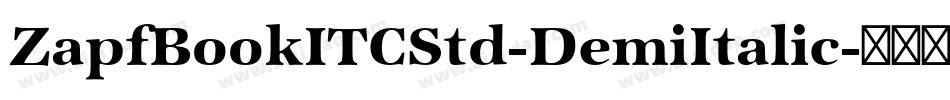 ZapfBookITCStd-DemiItalic字体转换