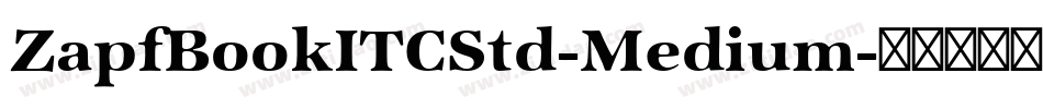 ZapfBookITCStd-Medium字体转换