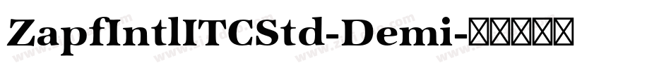 ZapfIntlITCStd-Demi字体转换