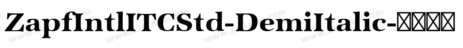 ZapfIntlITCStd-DemiItalic字体转换
