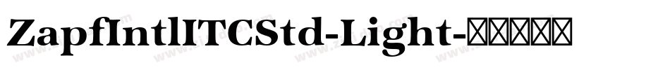 ZapfIntlITCStd-Light字体转换