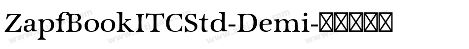 ZapfBookITCStd-Demi字体转换