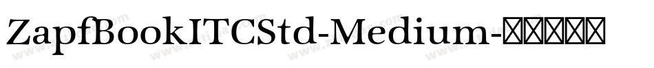ZapfBookITCStd-Medium字体转换
