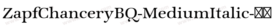 ZapfChanceryBQ-MediumItalic字体转换